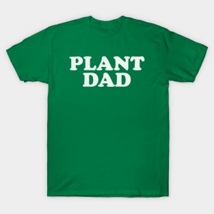 Plant Dad T-Shirt